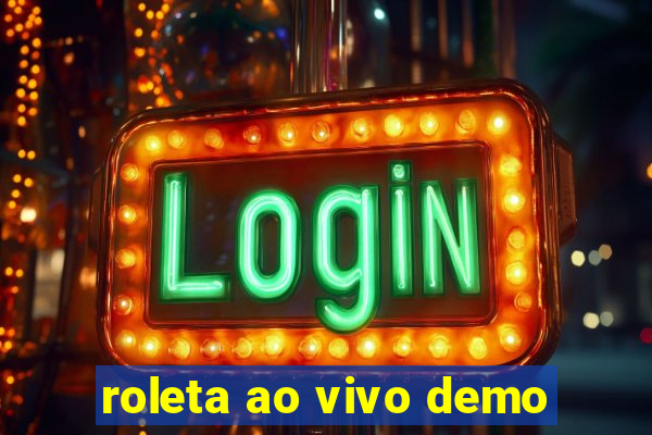 roleta ao vivo demo